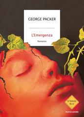 George Packer – L’emergenza (2026)