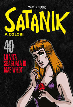 Satanik 040 - La vita sbagliata di Mae Wildt (2023)