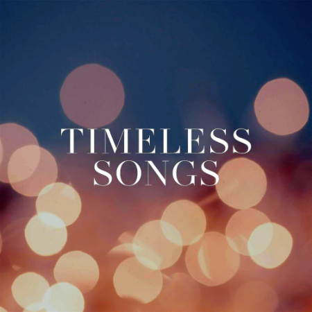 VA - Timeless Songs (2021)
