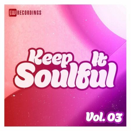 7c7ebf02 a34e 4838 bbc8 b55ced8de974 - VA - Keep It Soulful Vol.03 (2022)