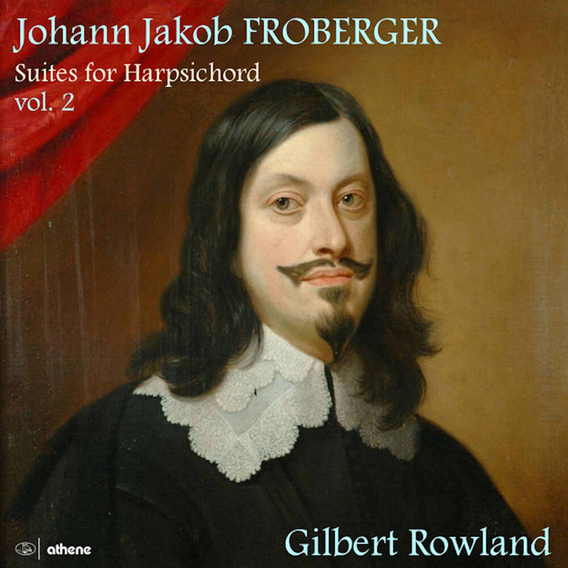 Gilbert Rowland - Froberger - Suites for Harpsichord, Vol. 2 (2021) [FLAC 24bit/96kHz]