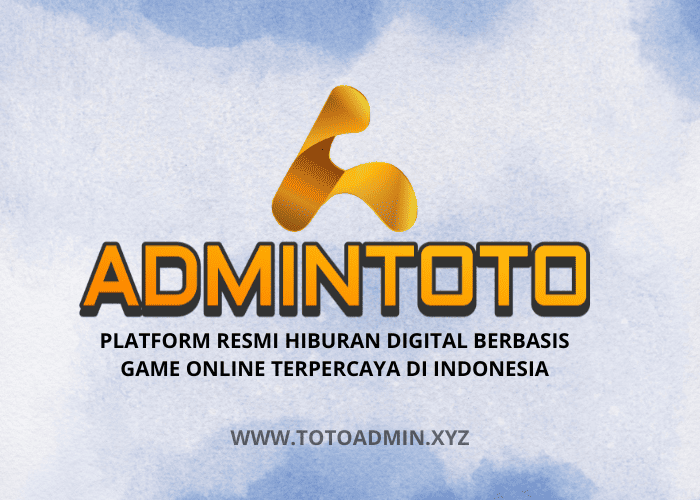 Mengapa Pilih Admintoto? Keamanan dan Profesionalisme Layanan