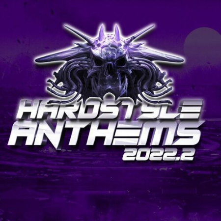 VA - Hardstyle Anthems 2022.2 (2022)