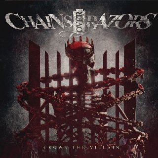 Chains Over Razors - Crown The Villain (2017).mp3 - 320 Kbps