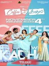 Watch Coffee with Kadhal (2022) HDRip  Telugu Full Movie Online Free