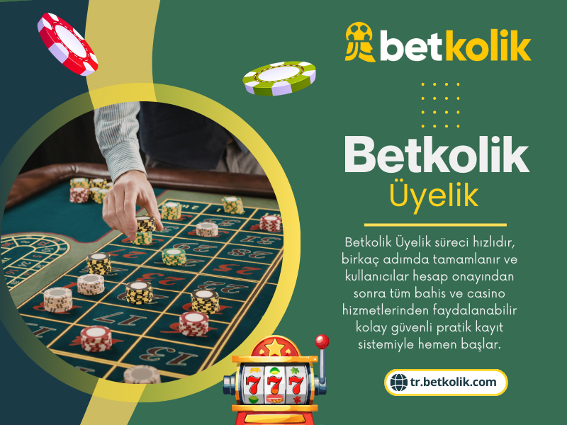 Betkolik Üyelik