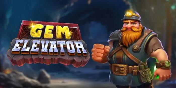 Trik Jitu Agar Jackpot Besar Bermain Slot Gem Elevator