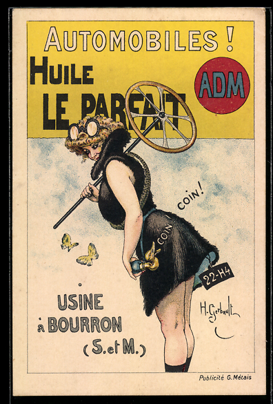 AK Bourron S et M Automobiles Huile Le Parfait ADM Reklame Dame mit Hupe