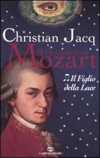 Christian Jacq - Il romanzo di Mozart. Il figlio della luce (2006) .mp3 - 80 kbps