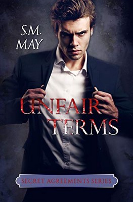 S.M. May - Secret Agreements vol.2. Unfair Terms (2019)