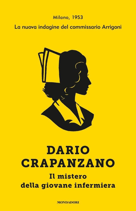 Dario Crapanzano - Il mistero della giovane infermiera (2016)
