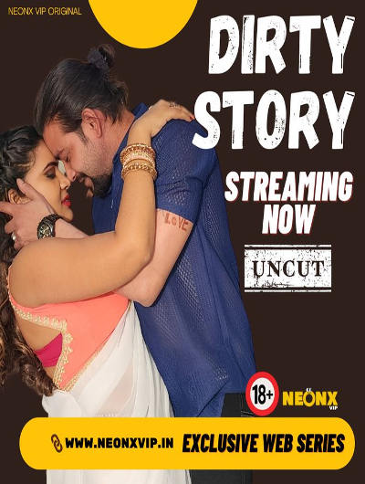 Dirty Story Neonx UNCUT Short Film