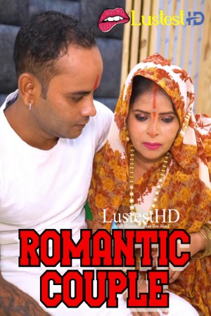 Romantic Couple (2025) Hindi Uncut Short Films | 1080p | 720p | 480p | WEB-DL | Download | Watch Online