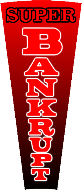 Super Bankrupt (BigJon's Recreation)