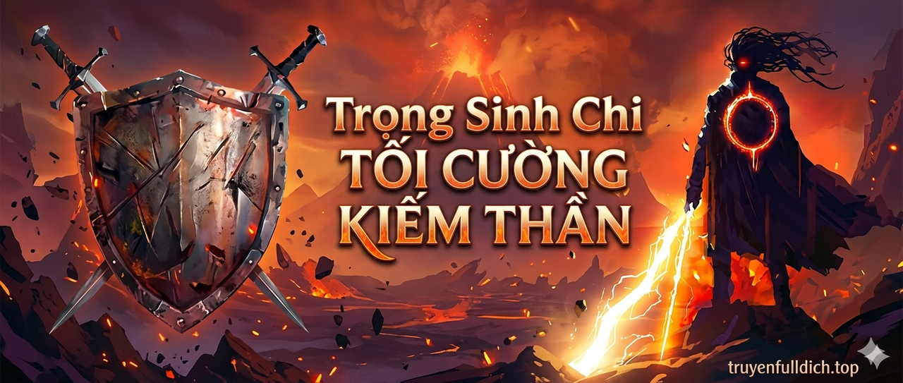 Trọng Sinh Chi Tối Cường Kiếm Thần