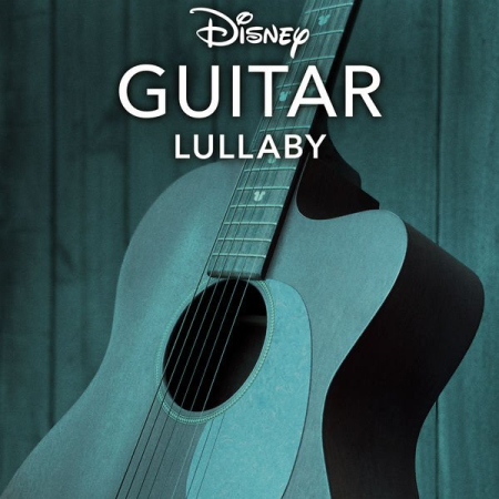 Disney Peaceful Guitar - Disney Guitar: Lullaby (2020)