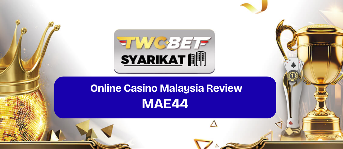 mae44 online casino malaysia