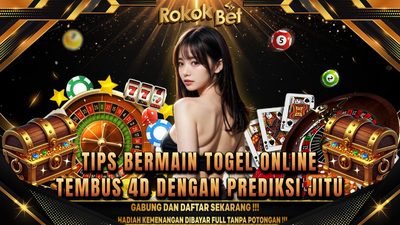 Tips Bermain Togel Online Bet 100 Tembus 4D Dengan Prediksi Jitu Hari Ini