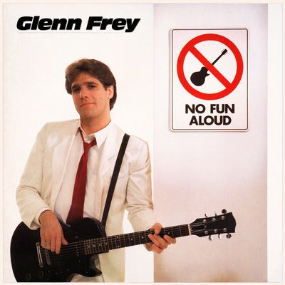 Glenn Frey - No Fun Aloud (1982) [CD-Quality + Hi-Res Vinyl Rip]