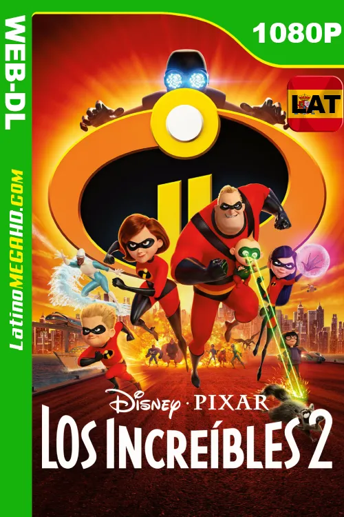 Los Increíbles 2 (2018) SPANISH VERSION Latino HD WEB-DL 1080P