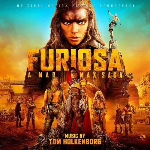 Tom Holkenborg (Junkie XL) - Furiosa A Mad Max Saga OST (2024) OST