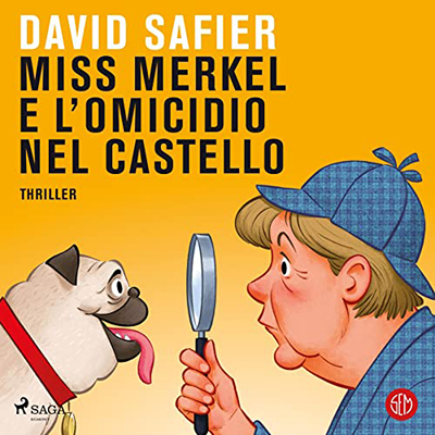 David Safier - Miss Merkel e l'omicidio nel castello (2023) (mp3 - 128 kbps)