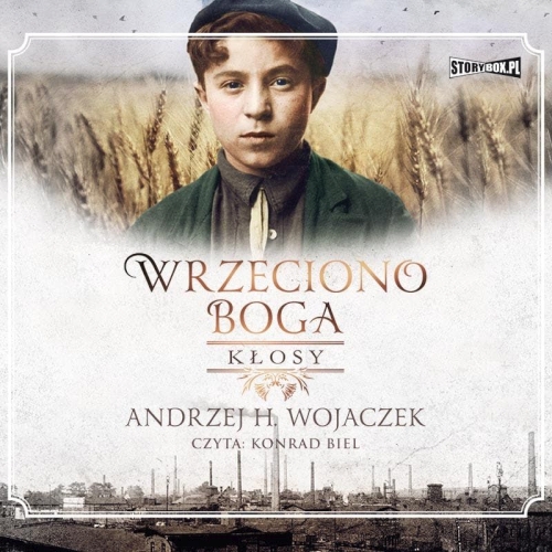 Wojaczek Andrzej H. - Wrzeciono Boga (tom 1-3)