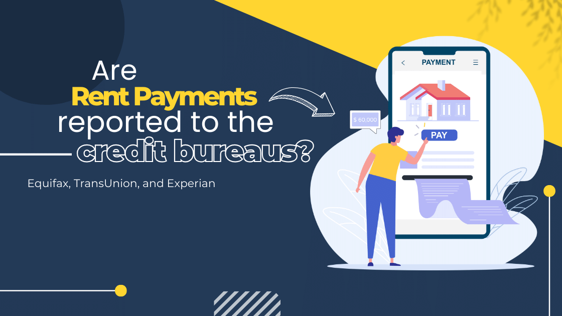 Are rent payments reported to the credit bureaus