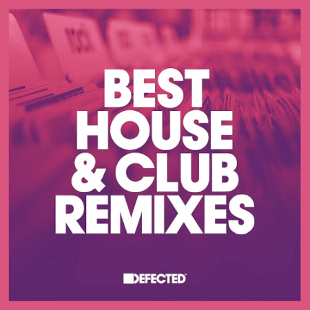 bd9b16ea 9dc6 494d aaf7 fc8109002d6a - Defected Best House & Club Remixes Part 02 (2022)