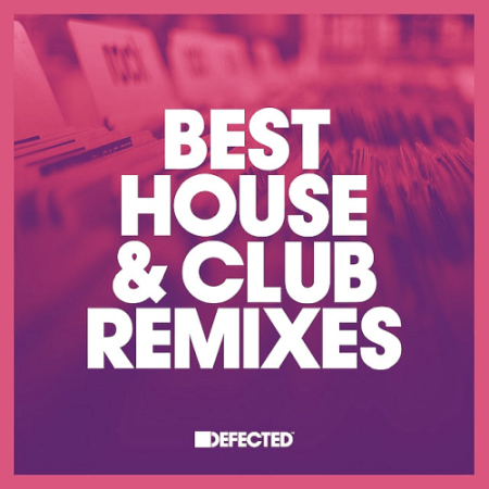 Defected Best House & Club Remixes Part 02 (2022)