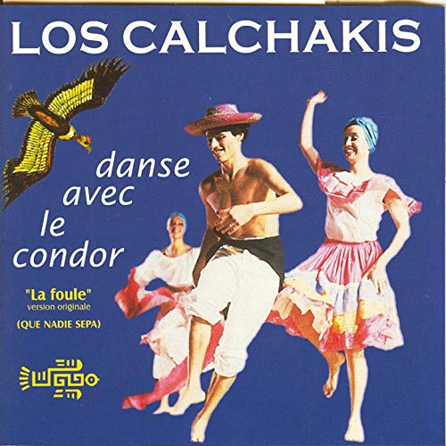 Portada - Los Calchakis - Danse avec le condor