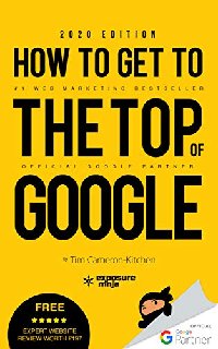 How To Get To The Top Of Google in 2020 The Plain English Guide to SEO