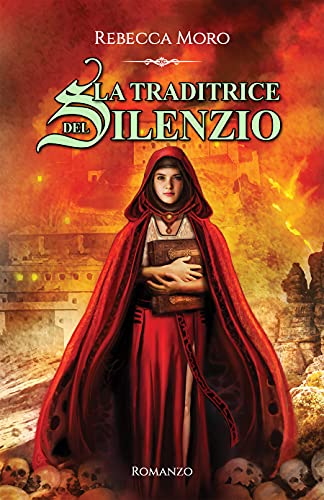 Rebecca Moro - La traditrice del silenzio (Saga dei Quadranti #2) (2021)