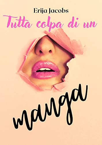 Erija Jacobs - Tutta colpa di un manga (2022)