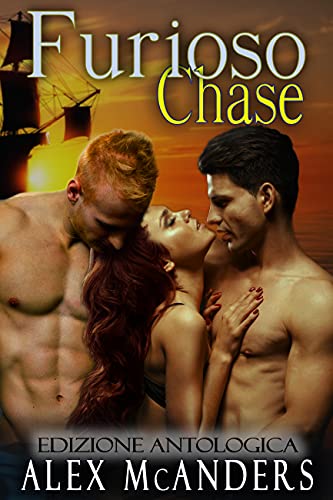 Alex McAnders – Furioso Chase: Edizione antologica (Domando la Bestia Vol. 6) (2021)