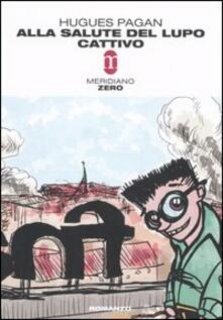 Hugues Pagan - Alla salute del lupo cattivo (2006)