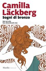 Camilla Lackberg – Sogni di bronzo (2025)