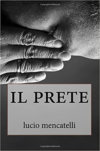 Lucio Mencatelli – Il prete (2019)