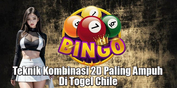 Teknik Kombinasi 2D Paling Ampuh Di Togel Chile