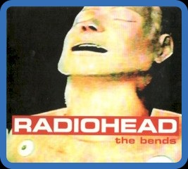 Radiohead - The Bends (1) (2009)