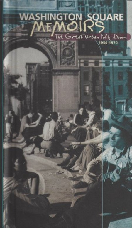8ead13fa 63a6 4de8 a409 9e87d4bd5b81 - VA - Washington Square Memoirs - The Great Urban Folk Boom 1950-1970 (2001)