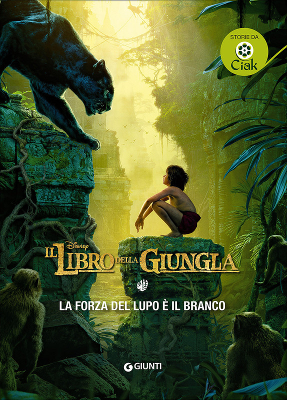 Storie da Ciak -  (Rudyard Kipling) Il Libro della Giungla. La forza del lupo è il branco (2016)