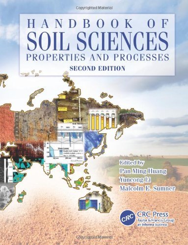 Handbook of Soil Sciences: Properties and Processes, Second Edition Handbook of Soil Sciences: Properties and Processes, Second Edition