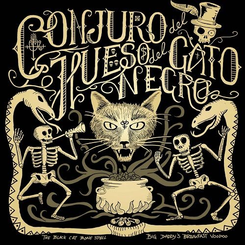 Big Daddy's Breakfast Voodoo - The Black Cat Bone Spell (2020) (Lossless)
