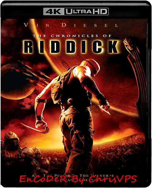Kroniki Riddicka / The Chronicles of Riddick (2004) MULTI.OPEN.MATTE.HDR.UP.2160p.AI.BluRay.DTS.HD.MA.AC3-ChrisVPS / LEKTOR i NAPISY