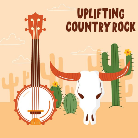 531bf335 4bfe 4ac3 a907 4ce230e5638d - VA - Uplifting Country Rock (2022)
