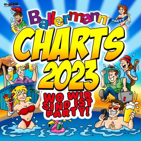 VA - Ballermann Charts 2023 - Wo wir sind ist Party! (2023)