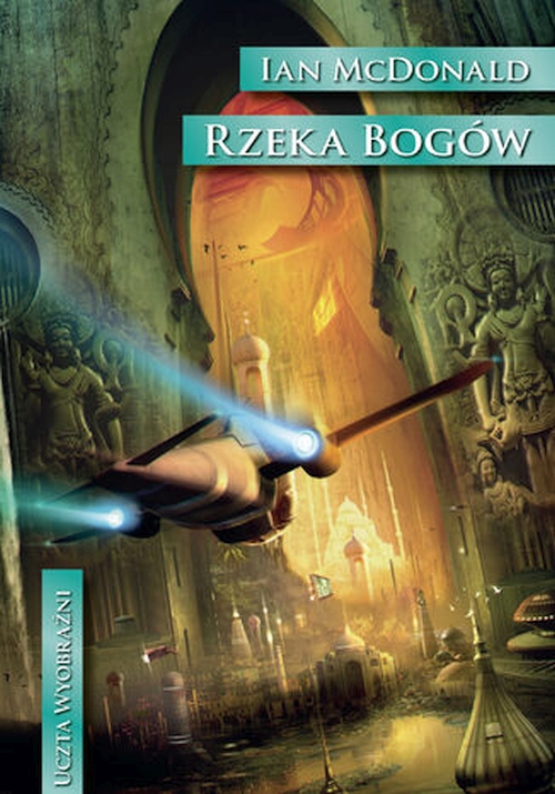 Ian McDonald - Rzeka Bogów