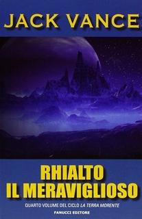 Jack Vance - Rhialto il meraviglioso. La terra morente (1984)