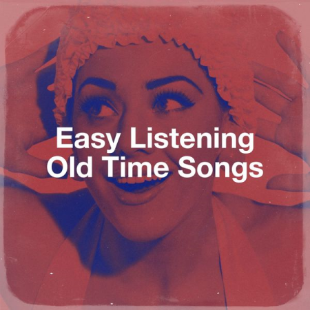 Various Artists - Easy Listening Old Time Songs (2020)